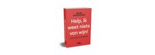 Help, ik weet niets van wijn - Bruno Vanspauwen